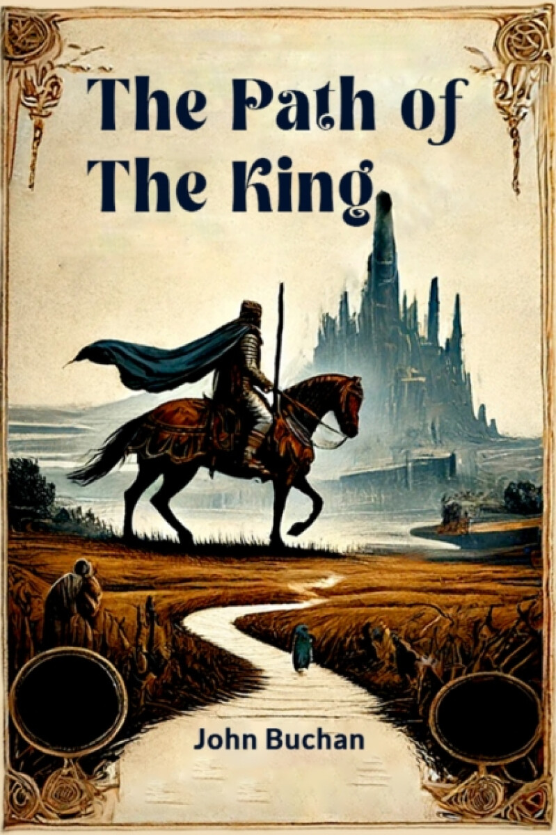 The Path of the King - John Buchan