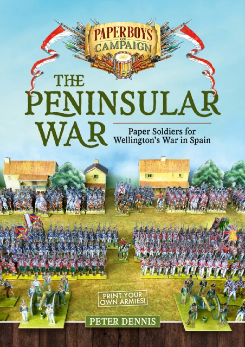 The Peninsular War - Peter Dennis