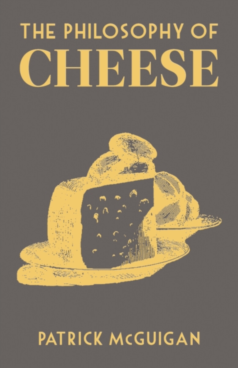 Kniha Philosophy of Cheese