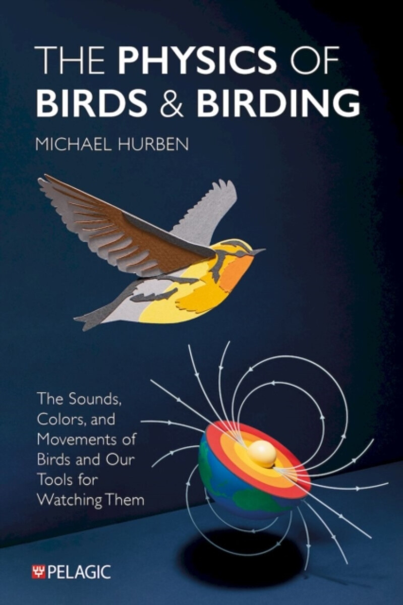 Kniha Physics of Birds and Birding