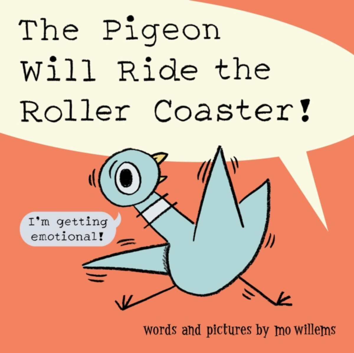 Kniha The Pigeon Will Ride the Roller Coaster!
