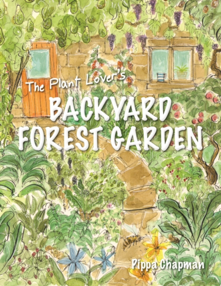 Kniha Plant Lover's Backyard Forest Garden