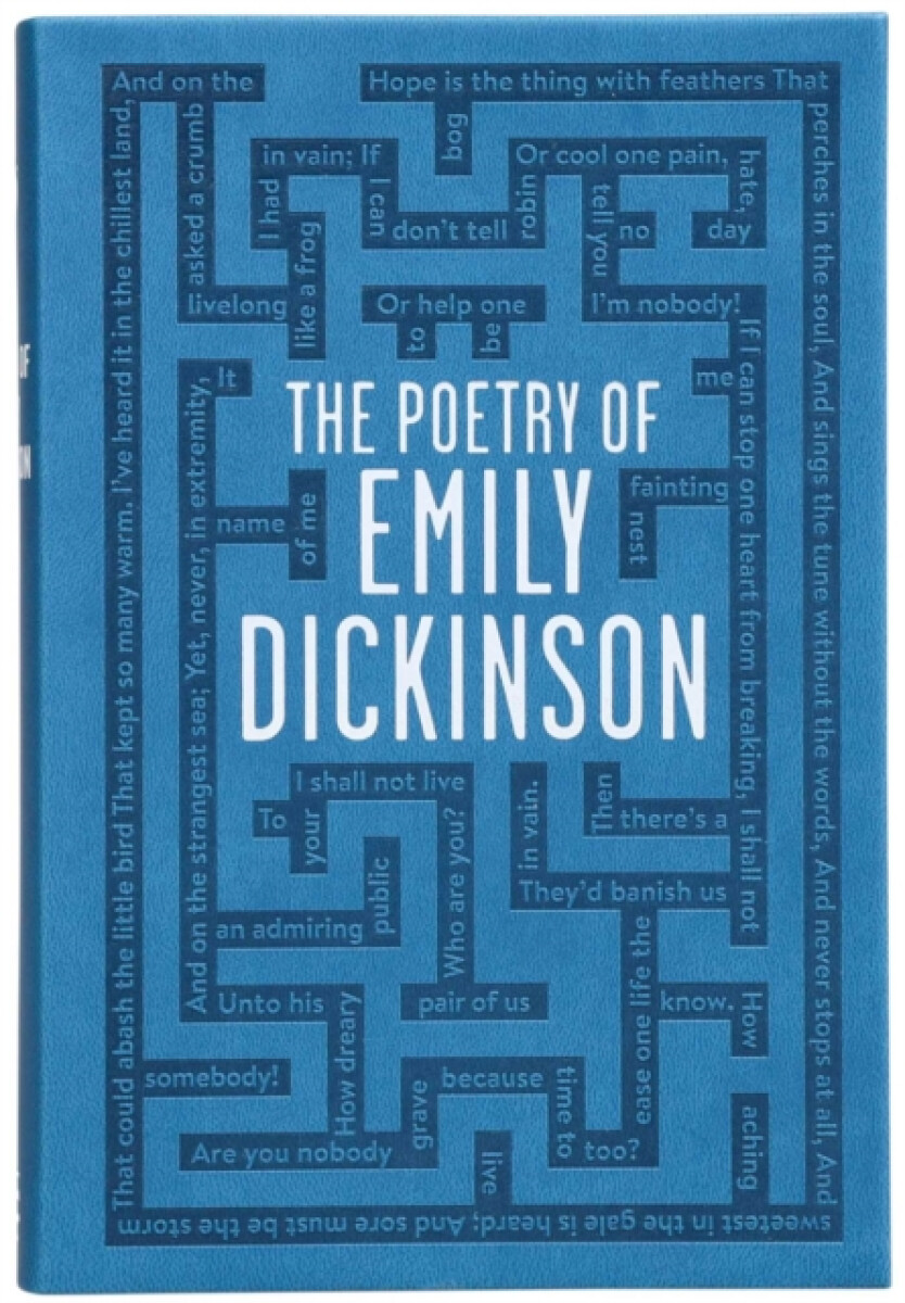 The Poetry of Emily Dickinson - Emily Dickinson