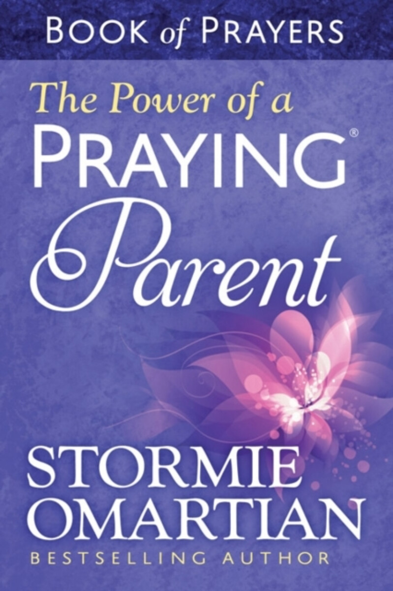 Kniha Power of a Praying Parent Book of Prayers