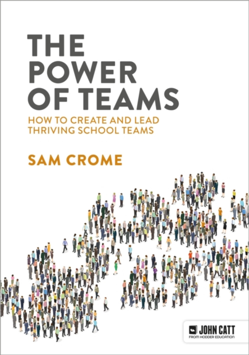 Kniha Power of Teams: How to create and lead thriving school teams