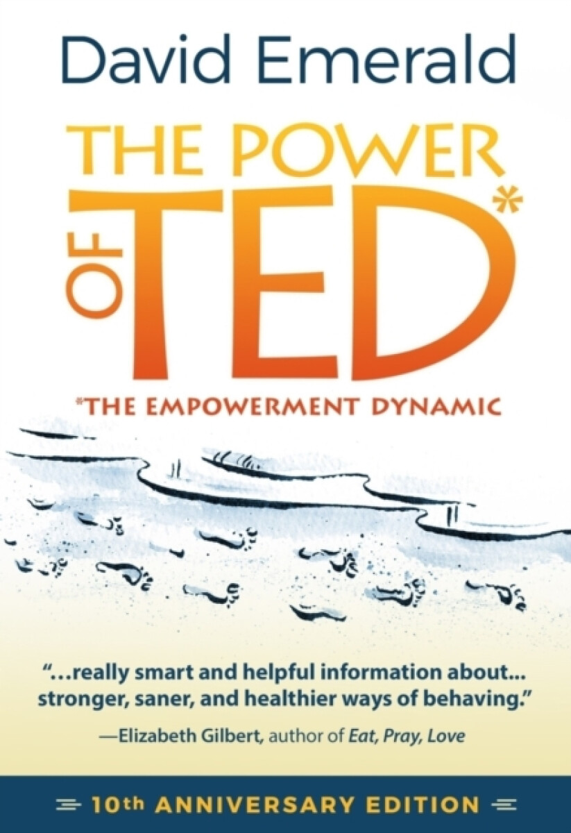 Levně The Power of TED* (*The Empowerment Dynamic) - David Emerald