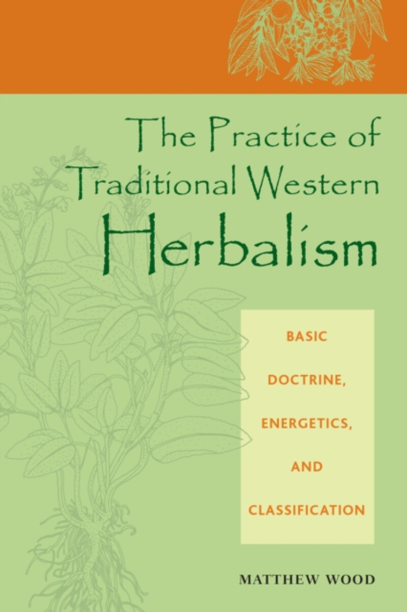 Kniha Practice of Traditional Western Herbalism