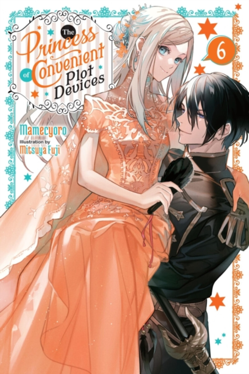 Kniha Princess of Convenient Plot Devices, Vol. 6 (light novel)