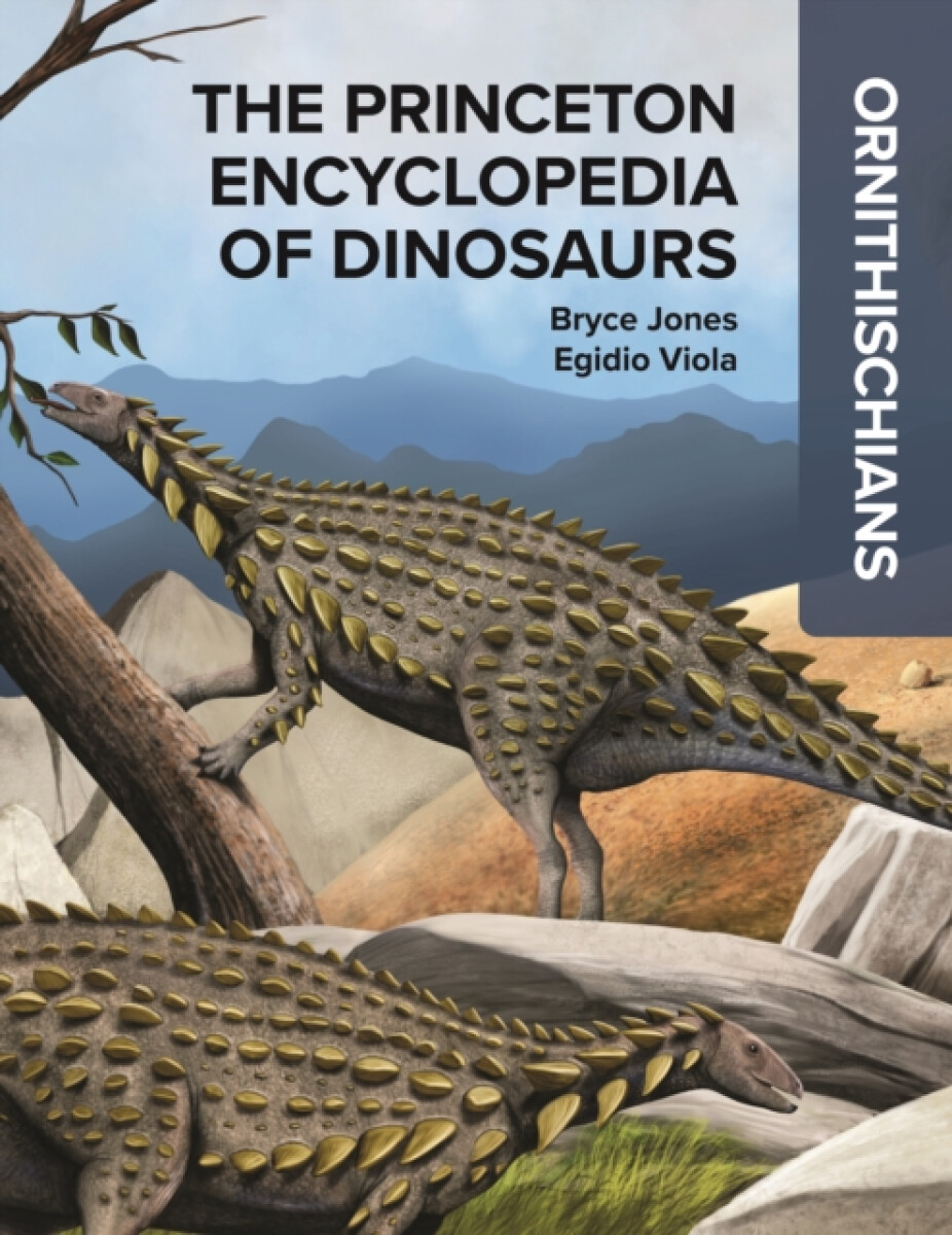 Kniha Princeton Encyclopedia of Dinosaurs: Ornithischians