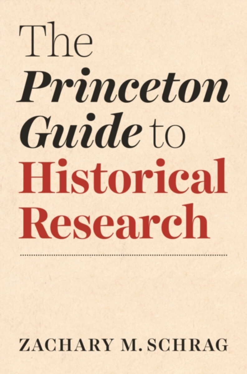 Kniha Princeton Guide to Historical Research