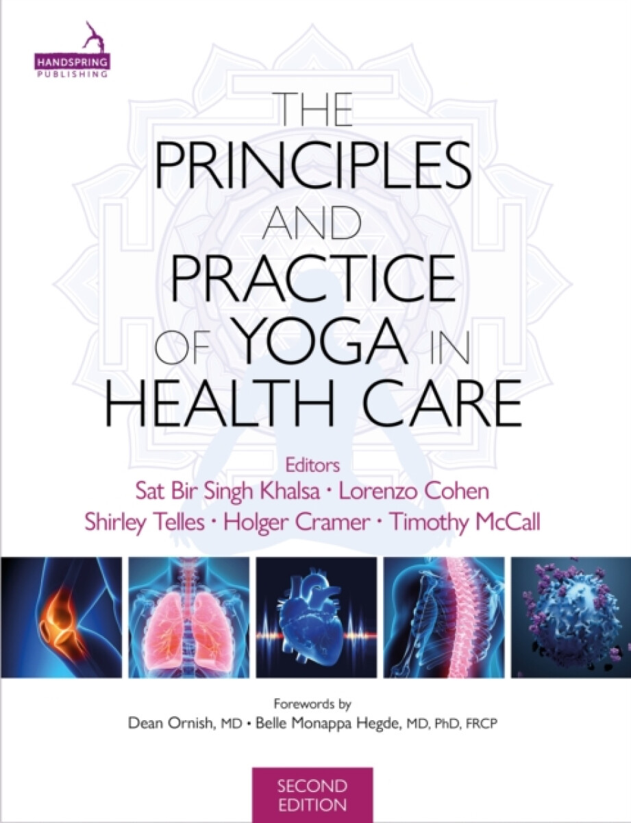 Kniha Principles and Practice of Yoga in Health Care, Second Edition