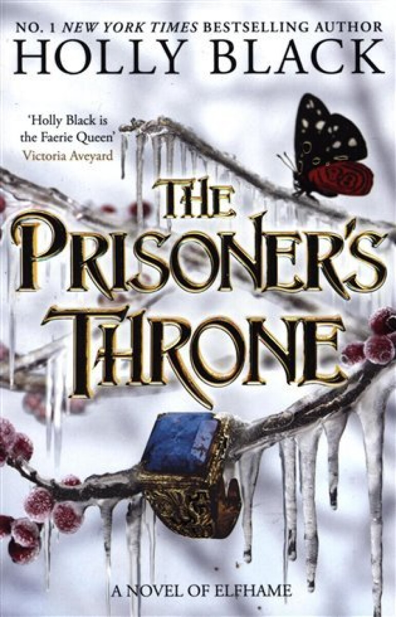 Kniha The Prisoner´s Throne: A Novel of Elfhame, from the author of The Folk of the Air series, 1. vydání