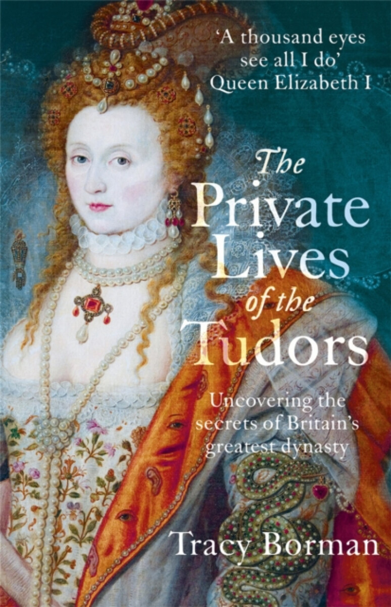 Levně The Private Lives of the Tudors - Tracy Borman
