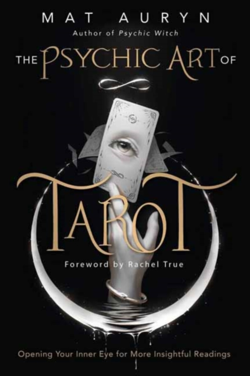 Levně The Psychic Art of Tarot - Auryn Mat, Rachel True