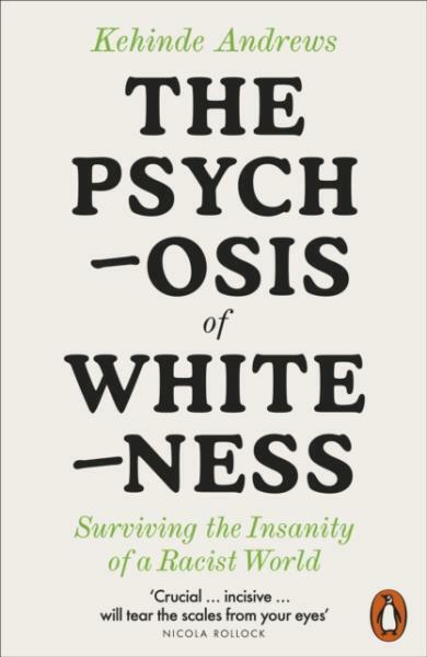Kniha Psychosis of Whiteness