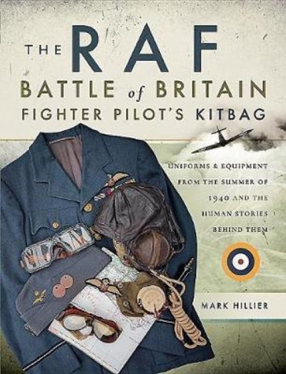 Kniha RAF Battle of Britain Fighter Pilots' Kitbag
