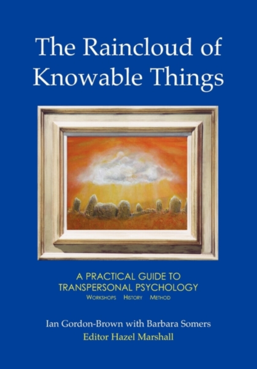Kniha Raincloud of Knowable Things: A Practical Guide to Transpersonal Psychology