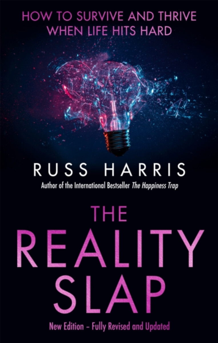 The Reality Slap 2nd Edition - Russ Harris