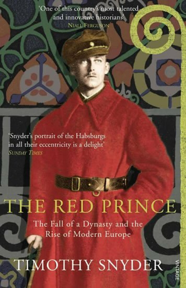 Kniha The Red Prince : The Fall of a Dynasty and the Rise of Modern Europe