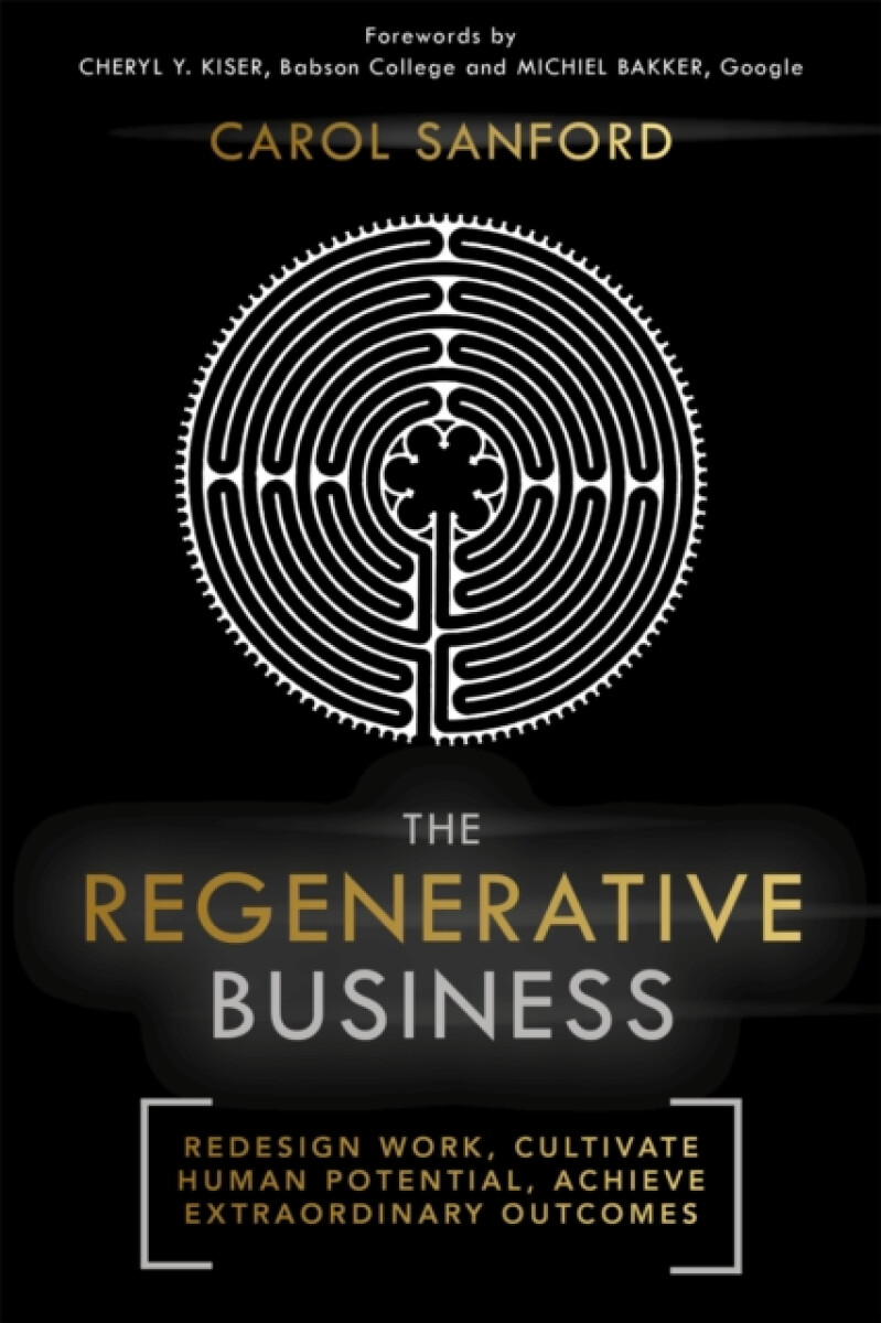 The Regenerative Business - Carol Sanford