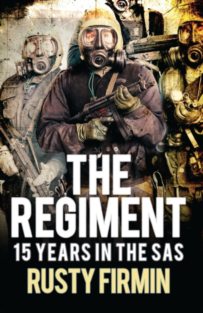 The Regiment - Rusty Firmin
