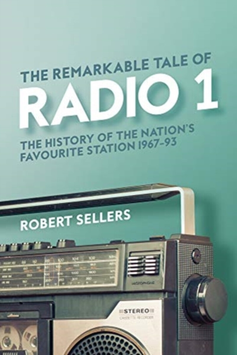Kniha Remarkable Tale of Radio 1