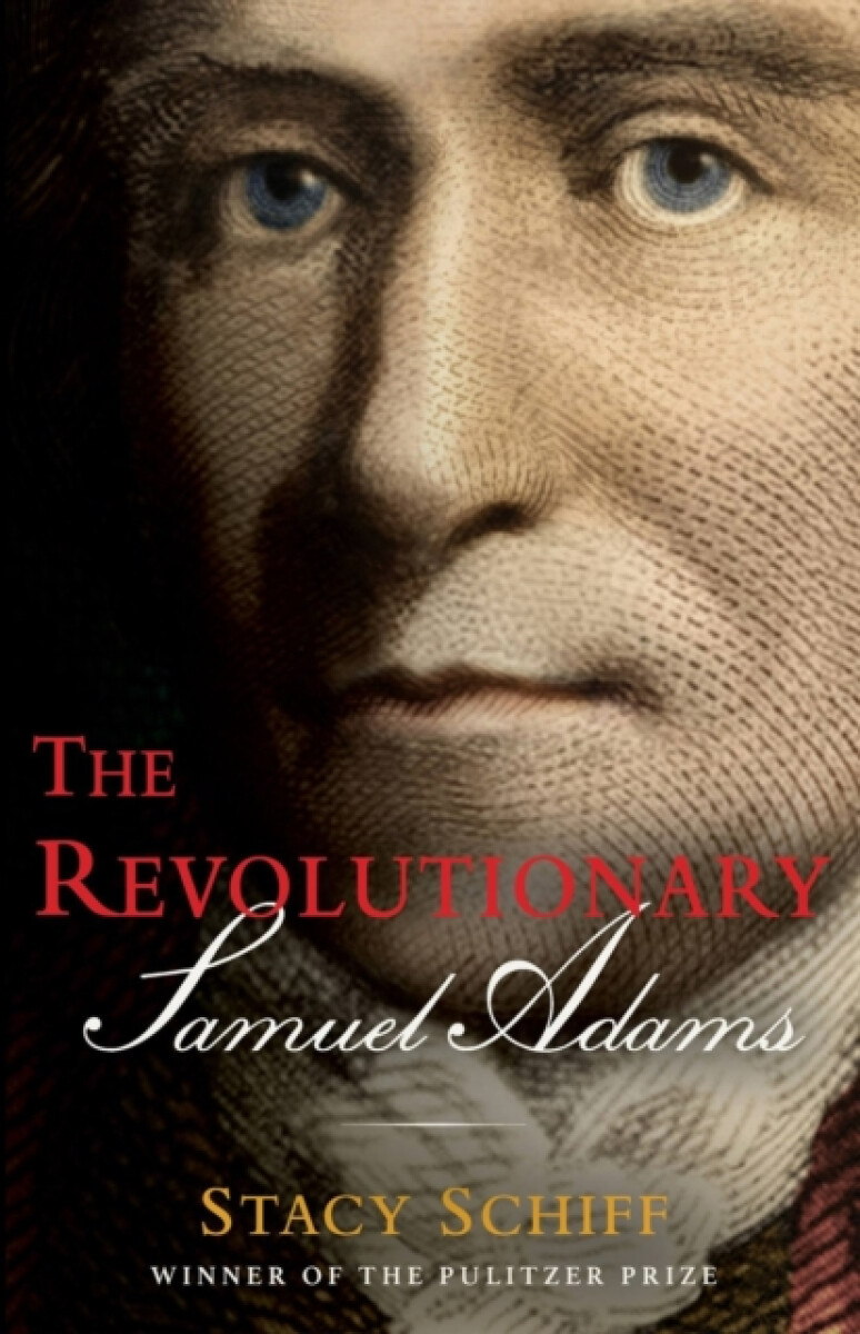 Kniha The Revolutionary: Samuel Adams