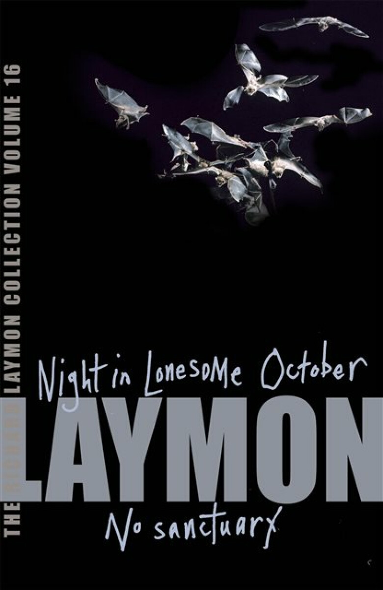Kniha Richard Laymon Collection Volume 16: Night in the Lonesome October a No Sanctuary