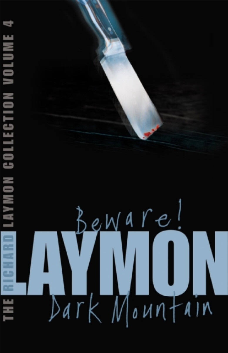 Kniha Richard Laymon Collection Volume 4: Beware a Dark Mountain