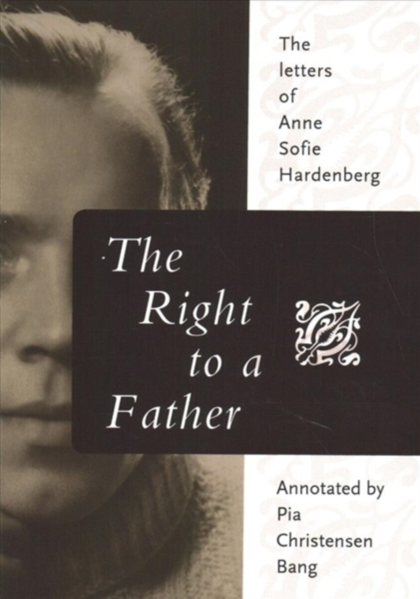 The Right to a Father - Anne Sofie Hardenberg, Susan Stanley, Pia Christensen Bang