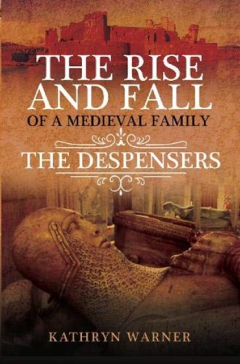 Kniha Rise and Fall of a Medieval Family
