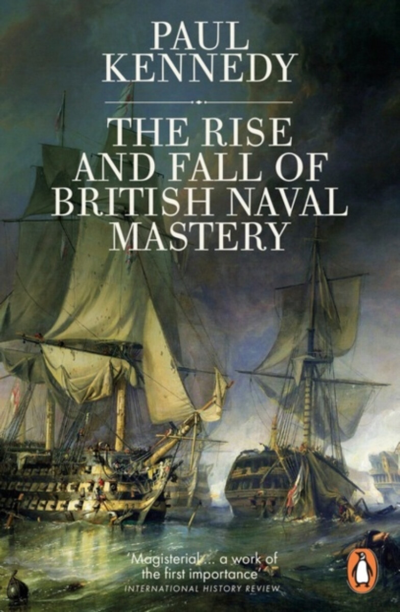 Kniha Rise And Fall of British Naval Mastery