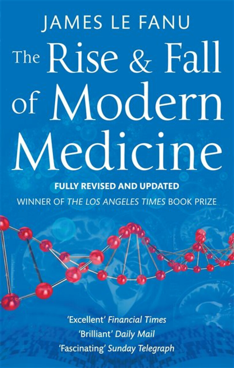 Kniha Rise And Fall Of Modern Medicine