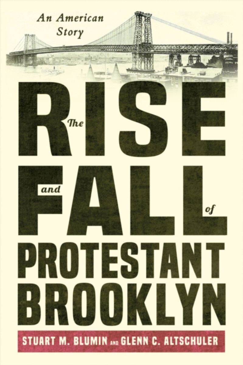 Kniha Rise and Fall of Protestant Brooklyn