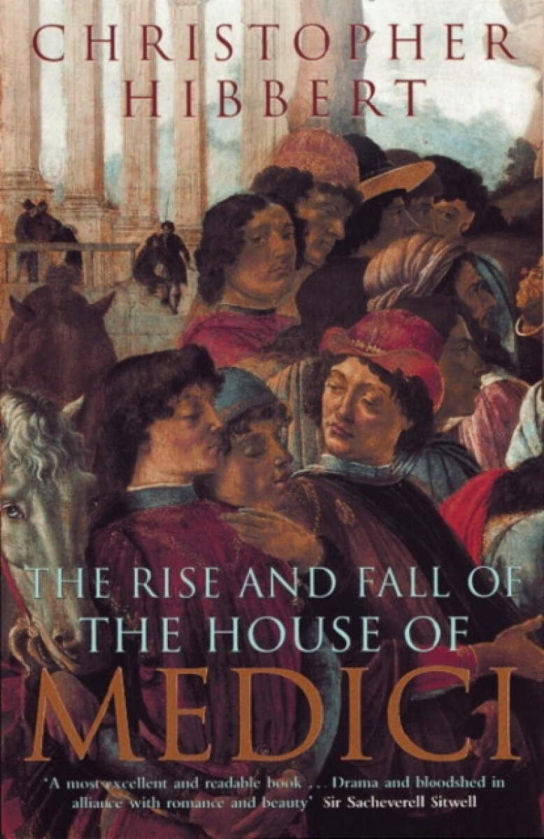 Kniha Rise and Fall of the House of Medici