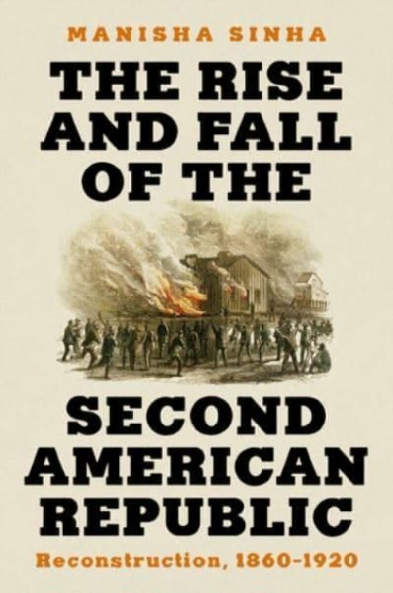 Kniha The Rise and Fall of the Second American Republic