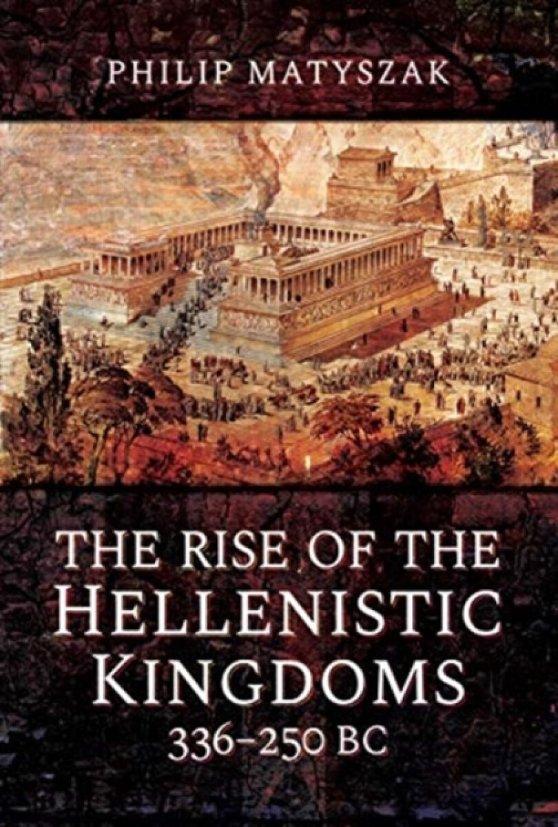 Kniha Rise of the Hellenistic Kingdoms 336-250 BC