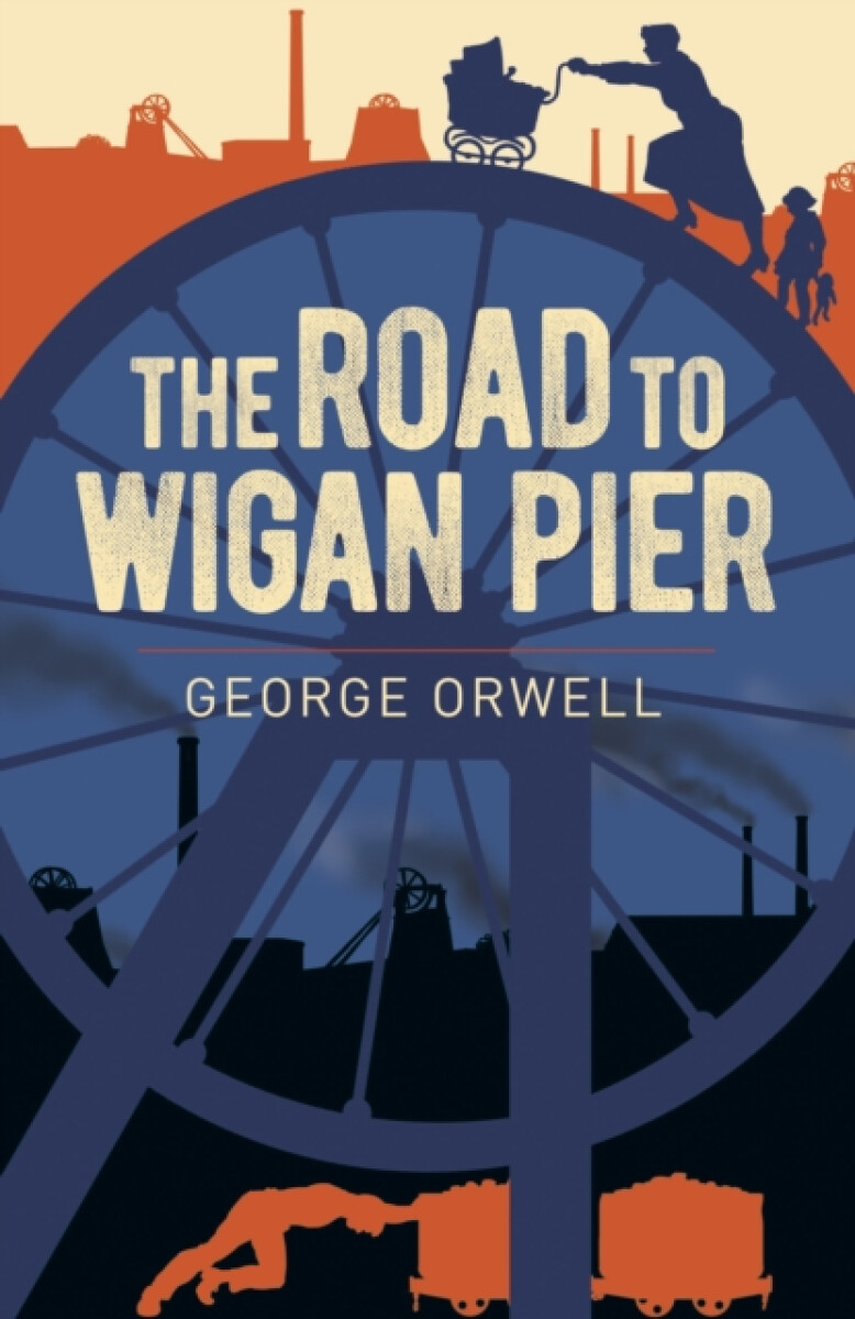 Kniha The Road to Wigan Pier