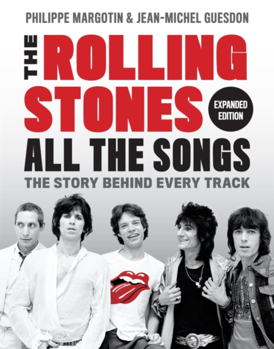 Kniha The Rolling Stones All the Songs Expanded Edition