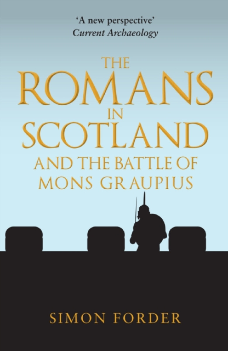 Kniha Romans in Scotland and The Battle of Mons Graupius