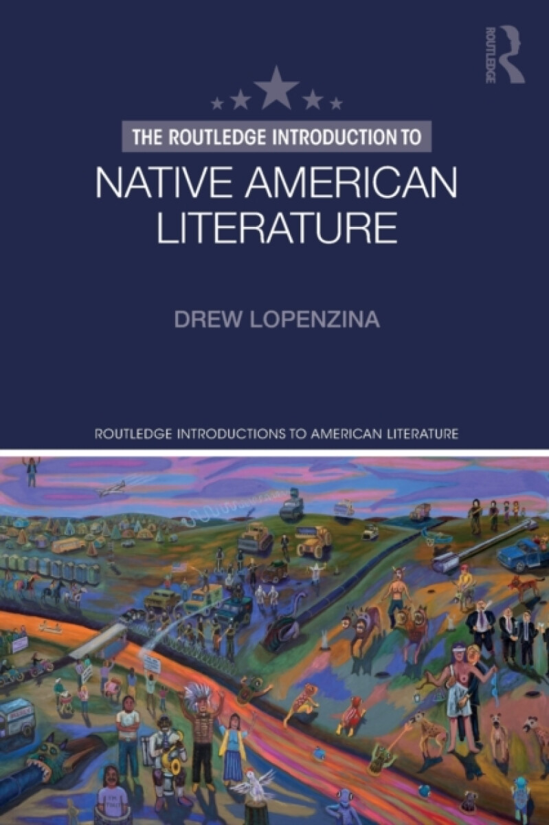 Kniha The Routledge Introduction to Native American Literature