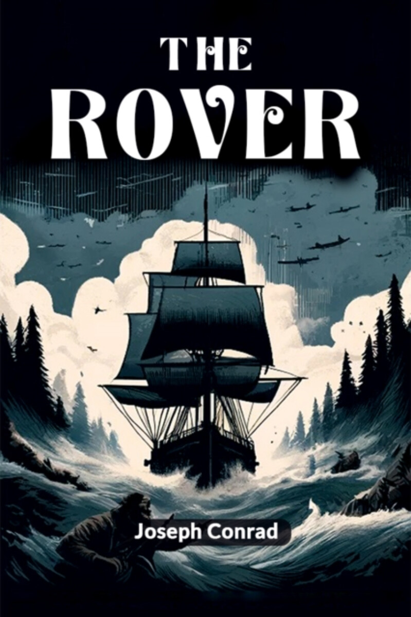 The Rover (Edition2024) - Joseph Conrad