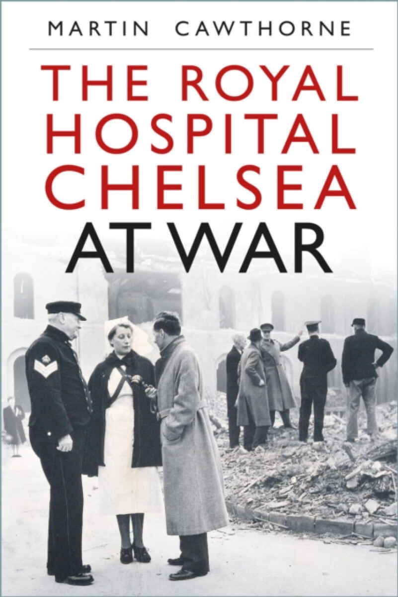 Kniha Royal Hospital Chelsea at War