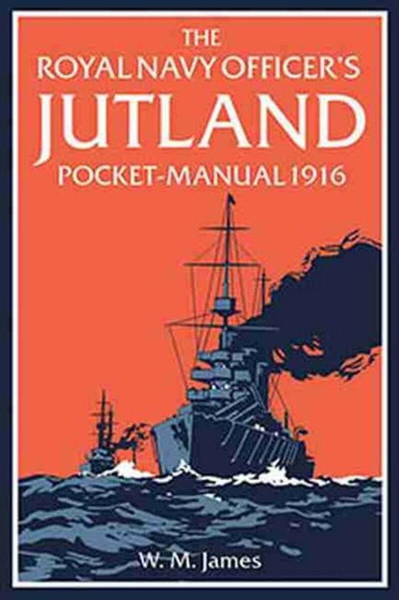 Kniha Royal Navy Officer’s Jutland Pocket-Manual 1916