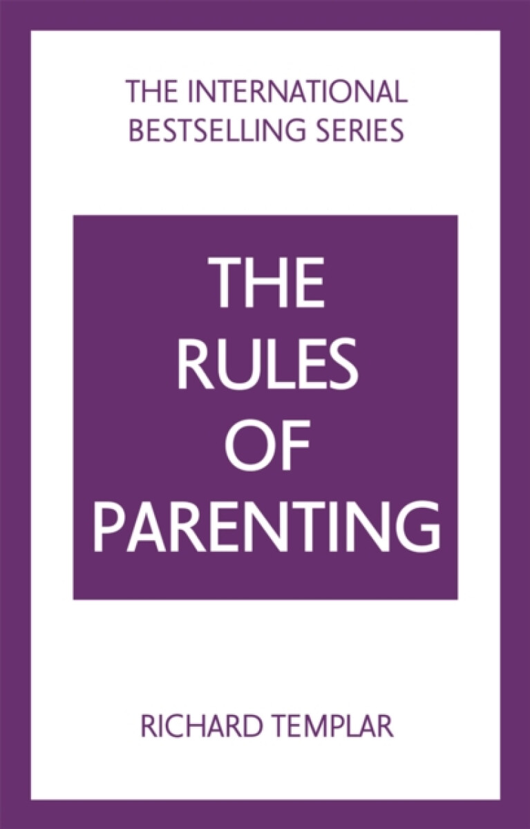 Kniha Rules of Parenting: A Personal Code for Bringing Up Happy, Confident Children