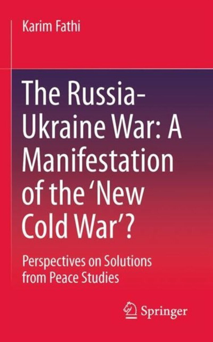 Kniha Russia-Ukraine War: A Manifestation of the ''New Cold War''?