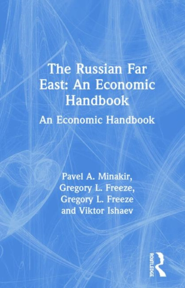 Kniha The Russian Far East: An Economic Handbook