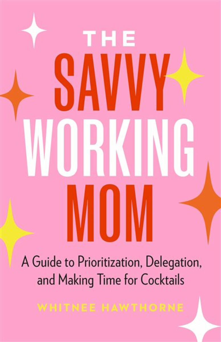 Kniha Savvy Working Mom