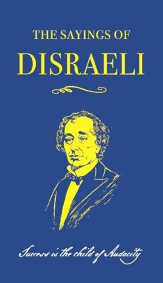 Kniha Sayings of Benjamin Disraeli