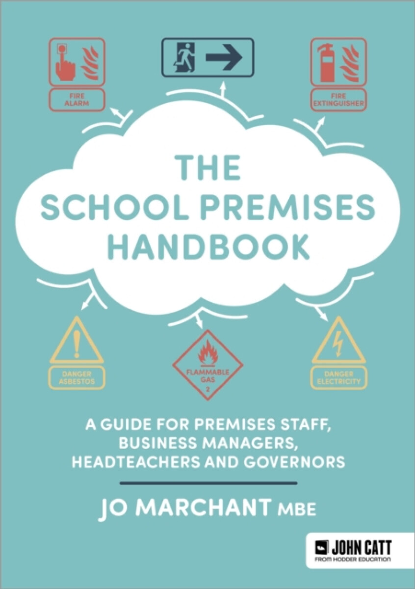 Kniha School Premises Handbook: a guide for premises staff, business managers, headteachers and governors